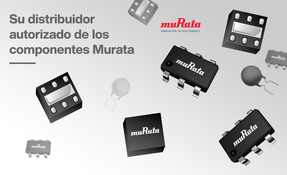 Su distribuidor autorizado de los componentes Murata