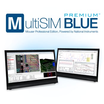 Mouser Launches MultiSIM BLUE Premium and Raises the Bar with Enhanced Design Flexibility and More Robust Features